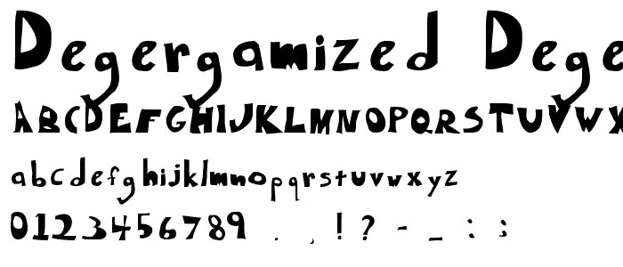 Degergamized Degergamized font